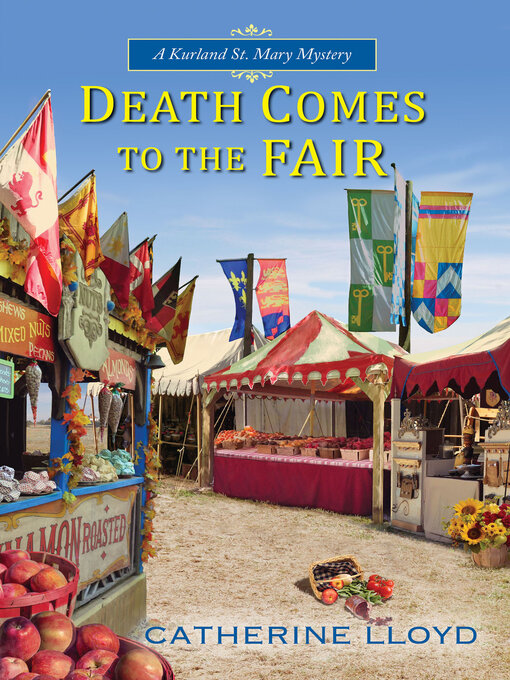 Title details for Death Comes to the Fair by Catherine Lloyd - Available